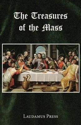 The Treasures of the Mass