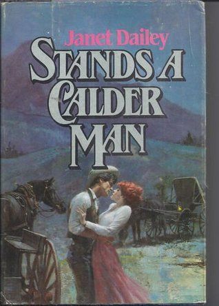 Dailey, Janet - Stands a Calder Man (Hardcover)
