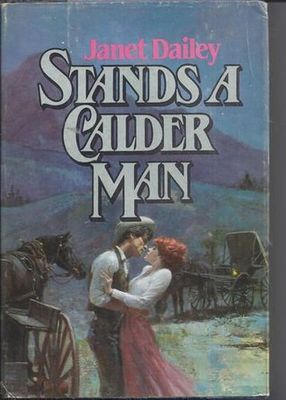 Dailey, Janet - Stands a Calder Man (Hardcover)