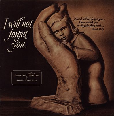 Reverend Carey Landry – I Will Not Forget You (VG, 1974, LP, North American Liturgy Resources – 27259)