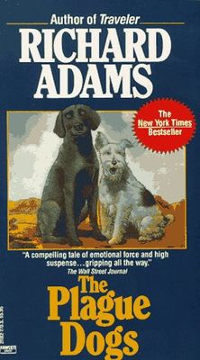 Adams, Richard - The Plague Dogs