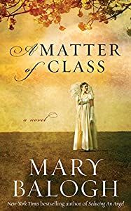 Balogh, Mary - A Matter of Class