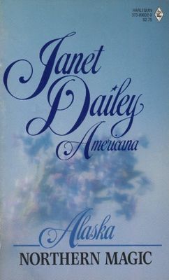 Dailey, Janet - Northern Magic: Alaska (Americana)