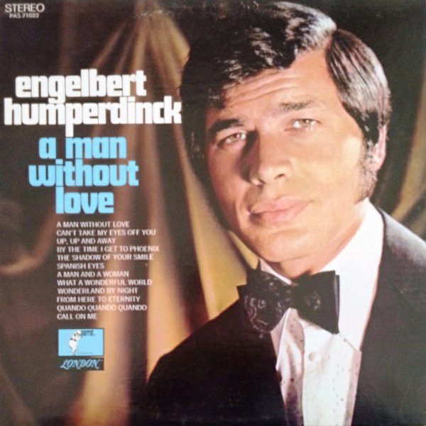 Engelbert Humperdinck – A Man Without Love (VG, 1968, LP, Parrot – PAS 71022, Canada)