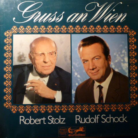 Rudolf Schock, Robert Stolz – Gruß An Wien (VG)