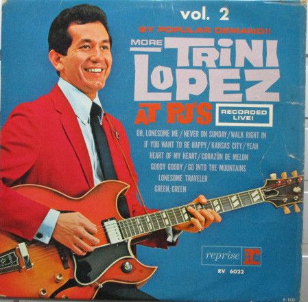 Trini Lopez – By Popular Demand More Trini Lopez At P.J.&#39;s (G+, 1963, LP, Reprise Records – R 6103)