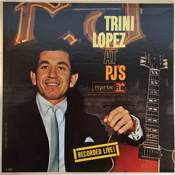 Trini Lopez – Trini Lopez At PJ&#39;s (G, 1963, LP, Reprise Records – R-6093)