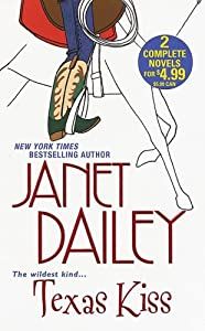 Dailey, Janet - Texas Kiss