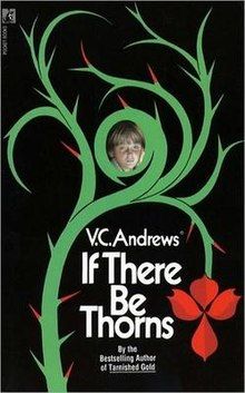 Andrews, V.C. (HO) If There Be Thorns (PB)