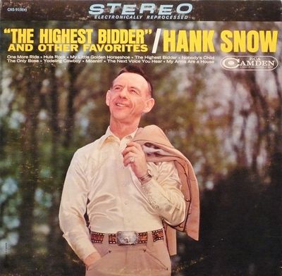 Hank Snow – &quot;The Highest Bidder&quot; And Other Favorites (G)