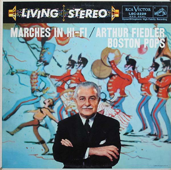 Arthur Fiedler, Boston Pops* – Marches In Hi-Fi (G)