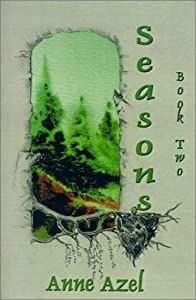 Azel, Anne - Seasons: Book Two: Spring Rains &amp; Summer Heat