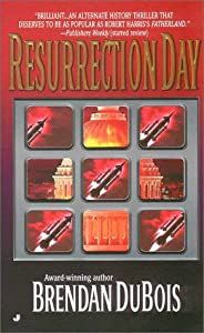 DuBois, Brendan - Resurrection Day