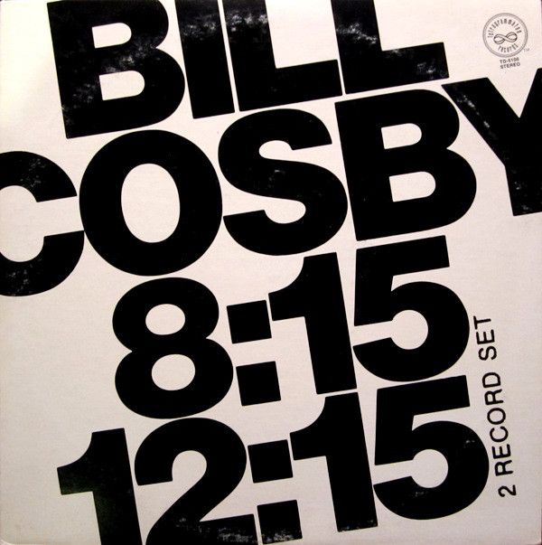 Bill Cosby – Bill Cosby 8:15 12:15 (G)