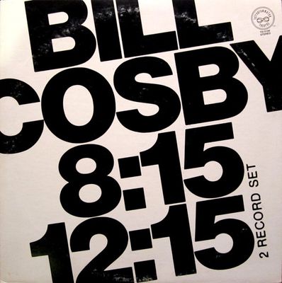 Bill Cosby – Bill Cosby 8:15 12:15 (G)