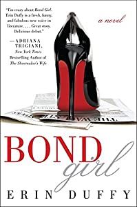 Duffy, Erin - Bond Girl: A Novel