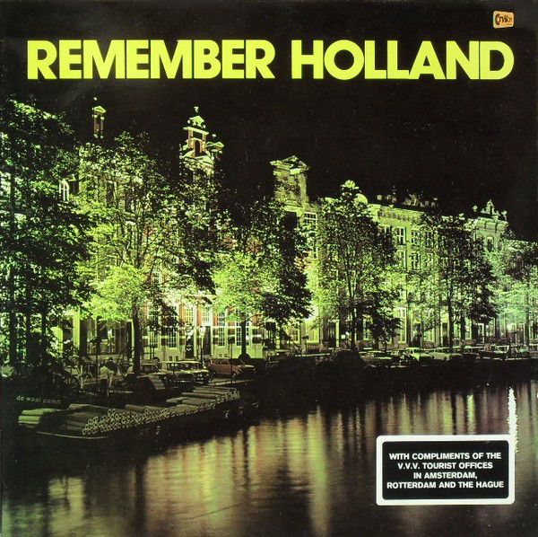 The Jaap Valkhoff Orchestra With The Freddy Dyke Singers* – Remember Holland (G)