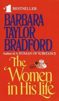 Bradford, Barbara Taylor (RO) The Women in His Life (PB)