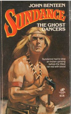 Benteen, John - The Ghost Dancers (Sundance #10)