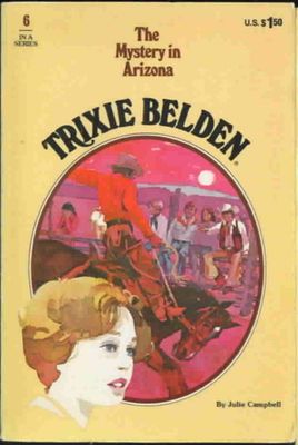 Campbell, Julie (MG) Trixie Belden #6 The Mystery in Arizona (1977, Golden Press, PB)