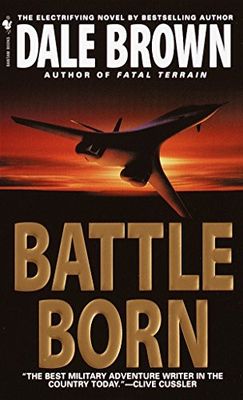 Brown, Dale - Battle Born (Patrick McLanahan #8)