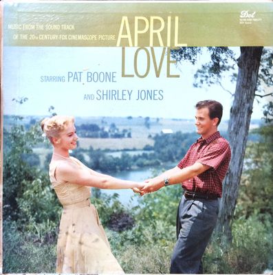 Pat Boone and Shirley Jones – April Love (Movie Soundtrack) (VG, 1957, LP, Dot Records – DLP 9000, Canada)