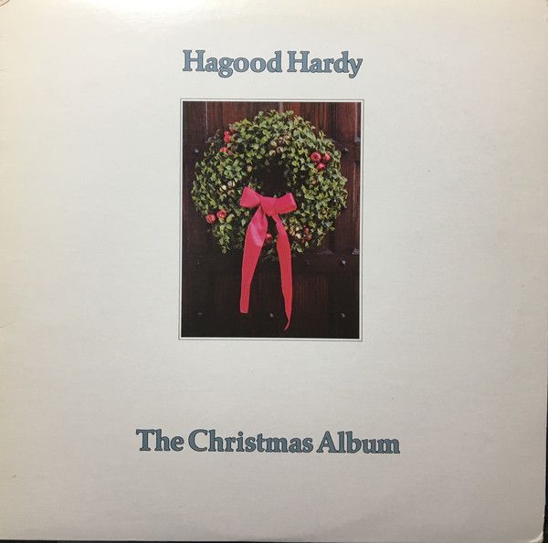 Hagood Hardy – The Christmas Album (VG+, 1980, Attic LAT 1098)
