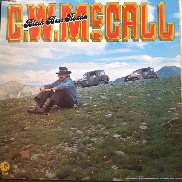 C.W. McCall – Black Bear Road (VG)