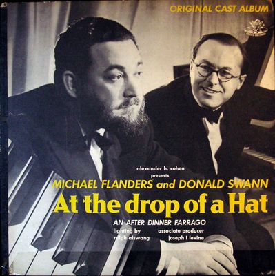 Michael Flanders And Donald Swann* – At The Drop Of A Hat - An After Dinner Farrago