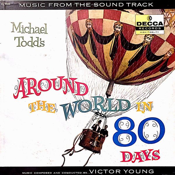Victor Young – Michael Todd&#39;s Around The World In 80 Days - Music From The Sound Track