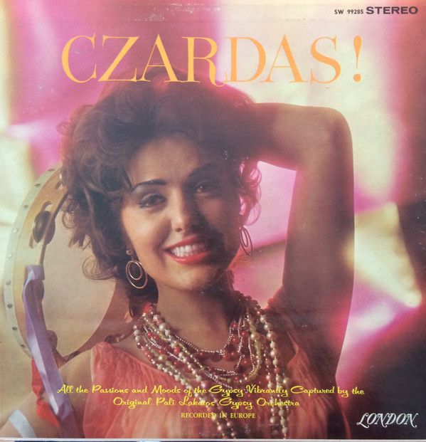 Pali Lakatos And His Gypsy Orchestra – Czardas! (VG, LP, Mono, London Records – TW 9285, Canada)