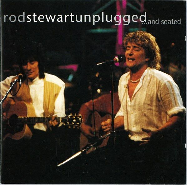 Rod Stewart w/ Ronnie Wood – Unplugged ...And Seated (CD)