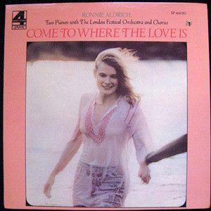 Ronnie Aldrich – Come To Where The Love Is (VG)