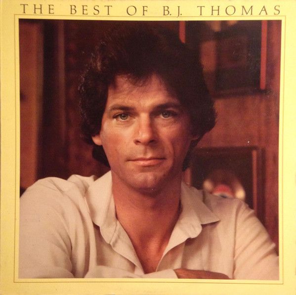 B.J. Thomas – The Best Of B.J. Thomas (1980, VG)