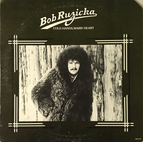 Bob Ruzicka – Cold Hands, Warm Heart (VG, 1973, LP, MCA Records – MCA-319, Canada)