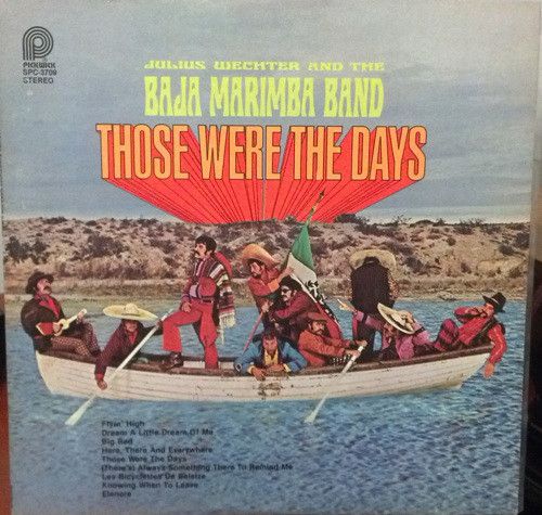 Julius Wechter And The Baja Marimba Band – Those Were The Days (VG)