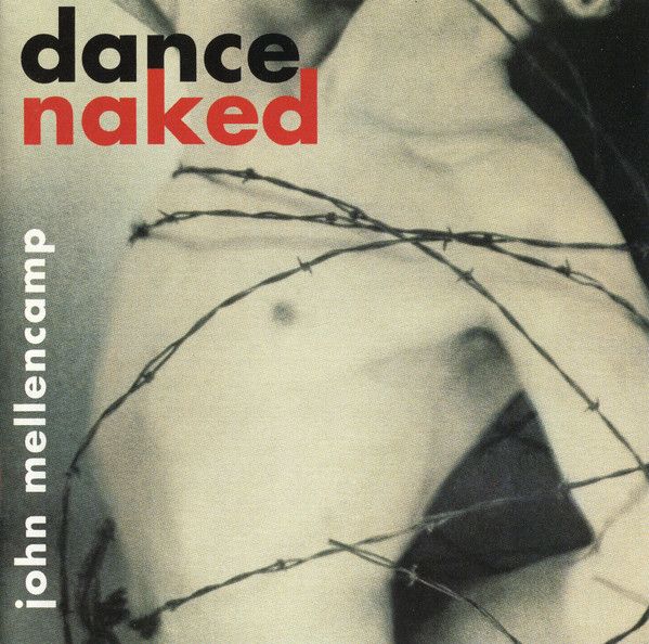 John Cougar Mellencamp ‎– Dance Naked (CD)