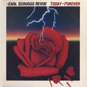 The Earl Scruggs Revue – Today And Forever (VG, 1978, LP, Columbia – JC 36084, Canada)