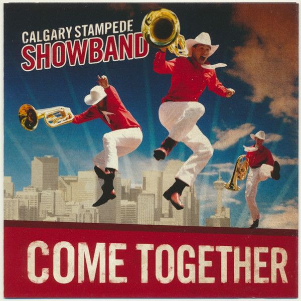 Calgary Stampede Showband – Come Together (CD, 2008)