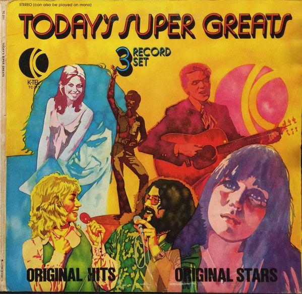 Various – Today&#39;s Super Greats - 3 Record Set (G, 1973, 3LP, K-Tel – TC-211, Canada)