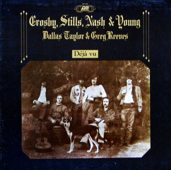Crosby, Stills, Nash &amp; Young – Déjà Vu (VG, Atlantic – SD-7200, 1970)