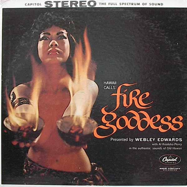 Webley Edwards; Al Kealoha Perry – Hawaii Calls: Fire Goddess (LP, ST1033, VG)