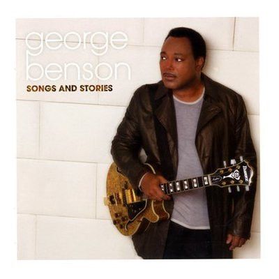 George Benson – Songs And Stories (CD)