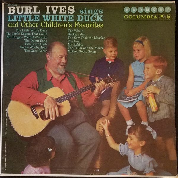 Burl Ives – Burl Ives Sings Little White Duck And Other Children&#39;s Favorites (G, 1959, LP, Harmony – HL 9507, Canada)