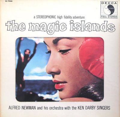 Alfred Newman; The Ken Darby Singers – The Magic Islands (LP, DL 79048, G)