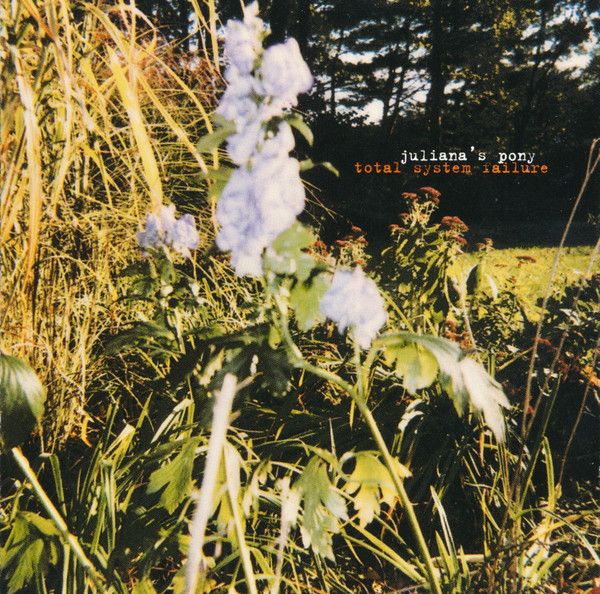 Juliana Hatfield – Juliana's Pony: Total System Failure (CD)