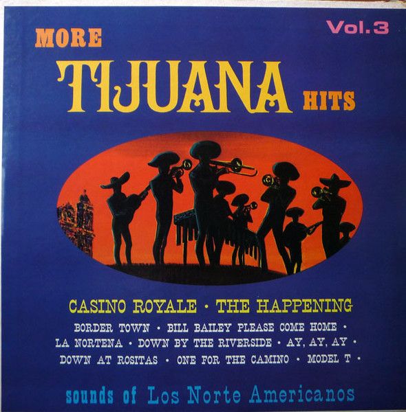 Los Norte Americanos – More Tijuana Hits Vol.3 (VG)