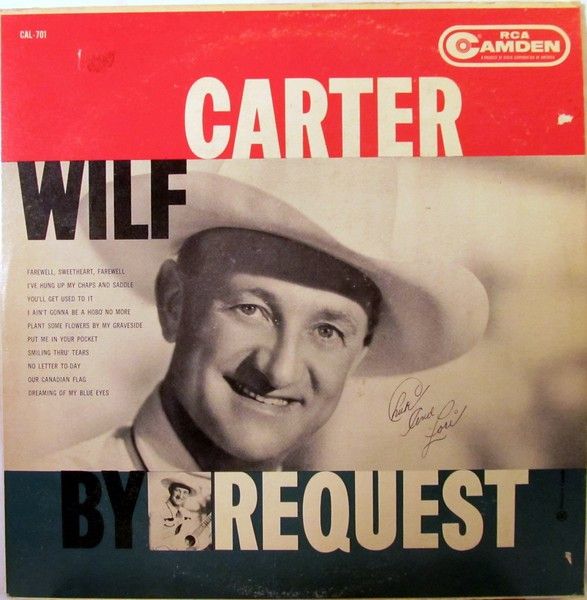 Wilf Carter – Wilf Carter By Request (LP, CAL-701, VG)