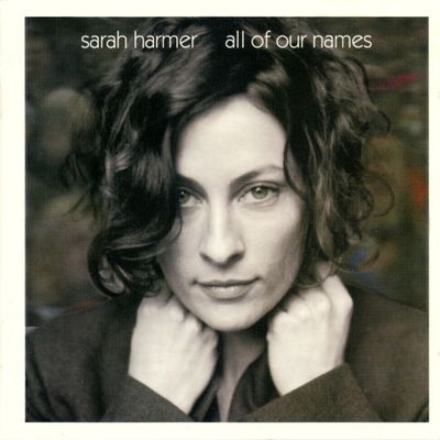 Sarah Harmer – All Of Our Names (CD)