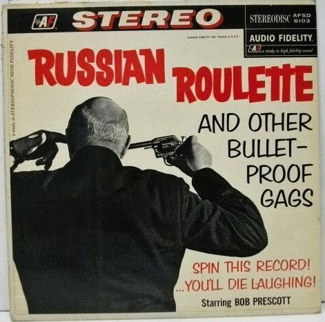 Bob Prescott – Russian Roulette ( And Other Bullet-Proof Gags ) (LP< AFSD 6103, VG)